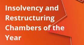 Insolvency and Restructuring Chambers of the Year Insolvency and Restructuring Chambers of the Year