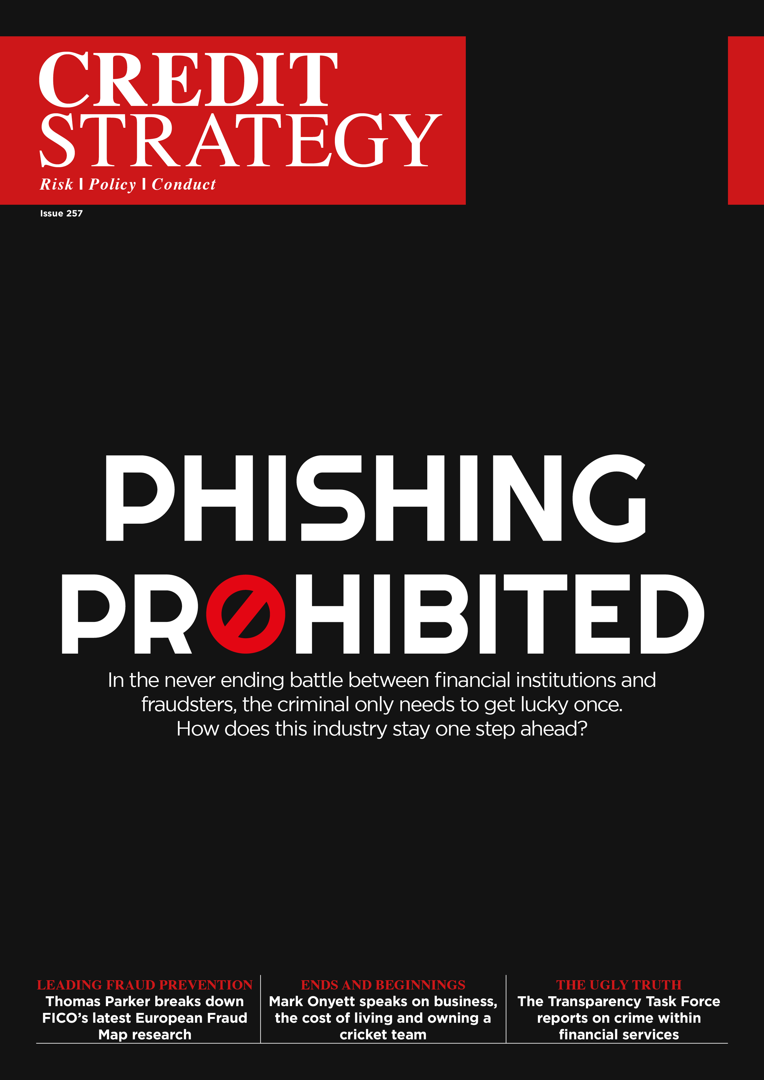 Phishing Prohibited: In the never ending battle between financial institutions and fraudsters, the criminal only needs to get lucky once. How does this industry stay one step ahead?