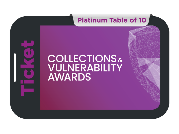Platinum Table of 10 (Pre-Shortlist) - Collections &amp; Vulnerability Awards 2024