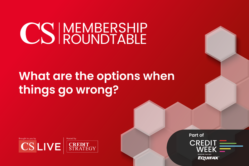 Credit Week, Premium Roundtable - What are the options when things go wrong?