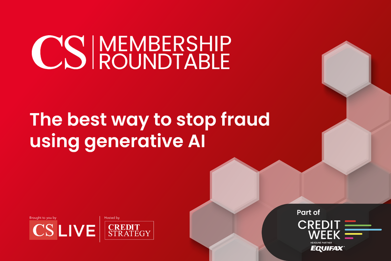 Credit Week, Premium Roundtable - The best way to stop fraud using generative AI