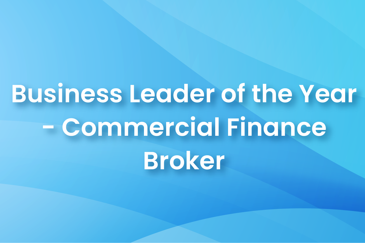 Business Leader of the Year - Commercial Finance Broker