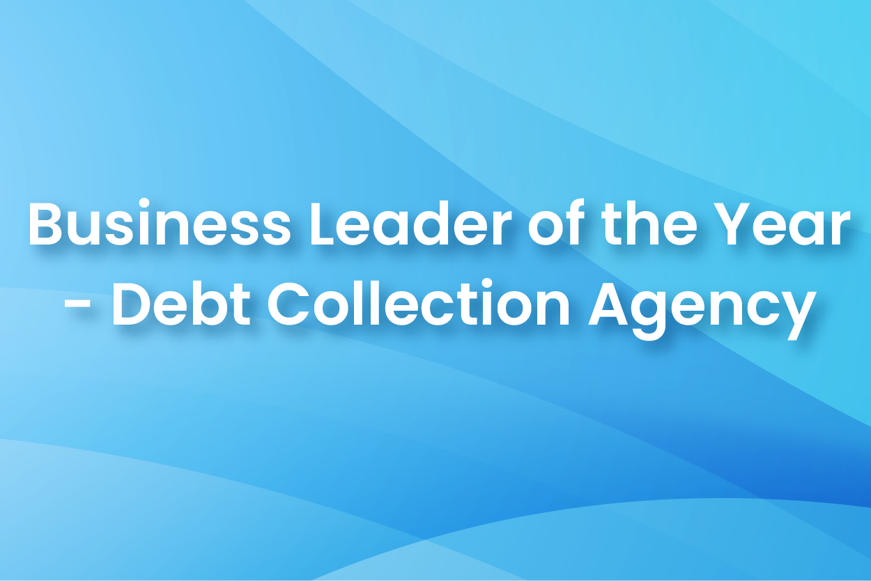 Business Leader of the Year - Debt Collection Agency