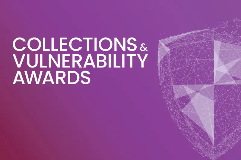 Collections &amp; Vulnerability Awards