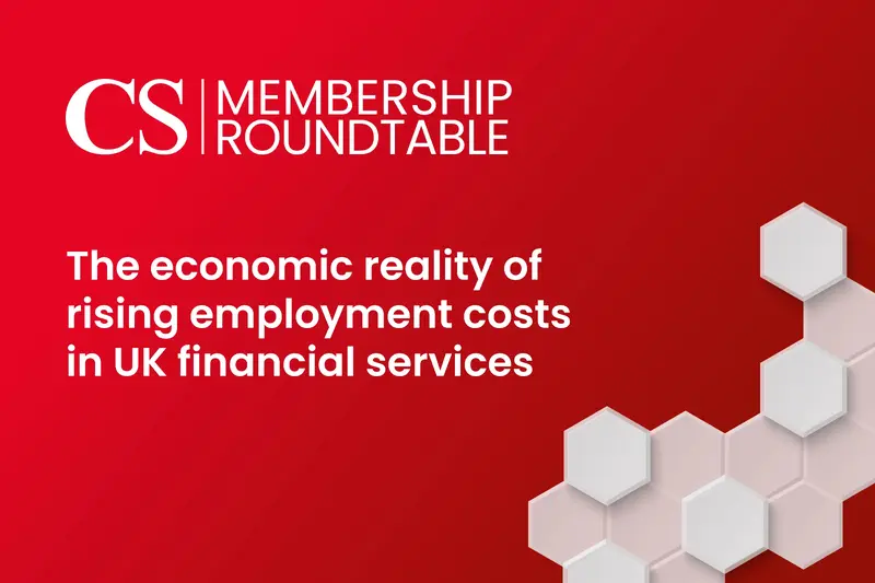Premium Roundtable, The economic reality of rising employment costs in UK financial services